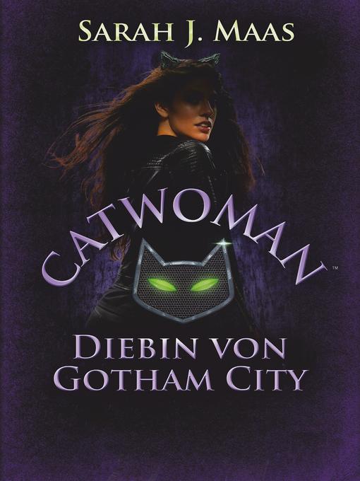 Title details for Catwoman – Diebin von Gotham City by Sarah J. Maas - Wait list